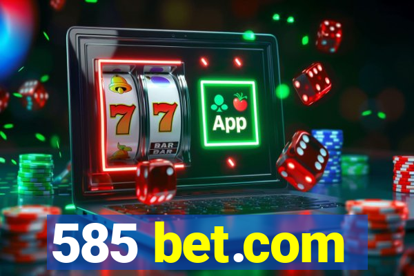 585 bet.com